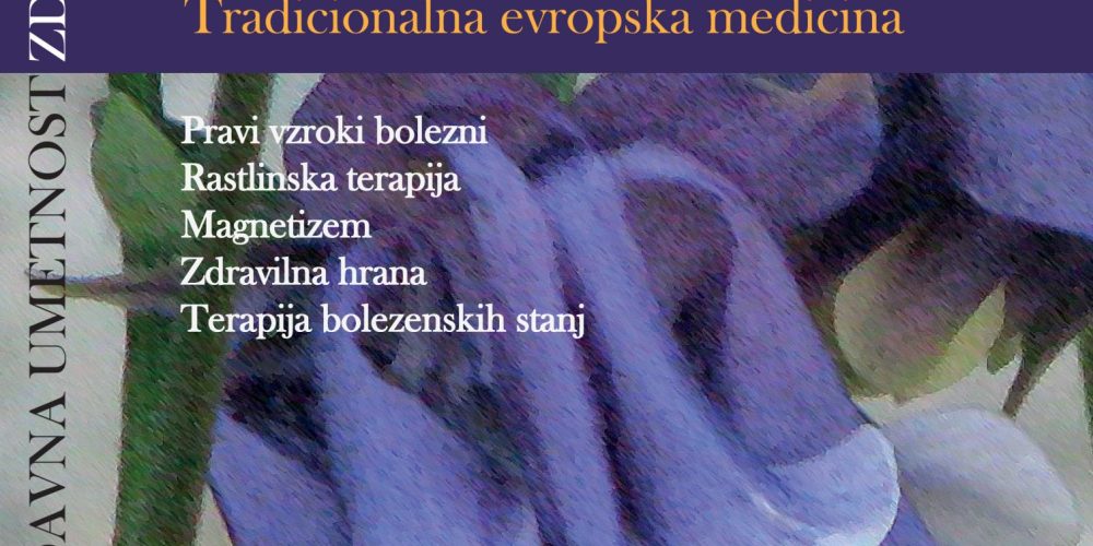 Veronika in Uroš Plantan: Starodavna umetnost zdravljenja – tradicionalna evropska medicina