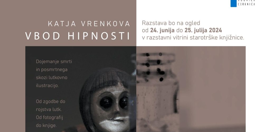 Katja Vrenkova: Vbod hipnosti – razstava lutkovnih ilustracij iz avtorske knjige Vbod hipnosti