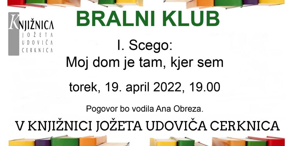 Bralni klub: I. Scego – Moj dom je tam, kjer sem