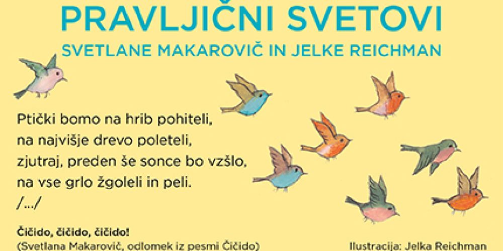 Pravljični svetovi: razstava ob 80. jubileju avtoric Svetlane Makarovič in Jelke Reichman