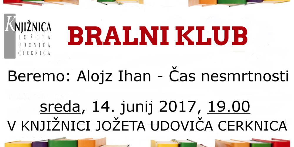 Bralni klub: Alojz Ihan – Čas nesmrtnosti