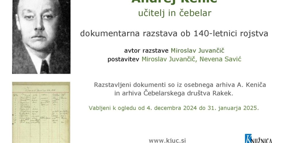 Učitelj in čebelar Andrej Kenič – dokumentarna razstava ob 140-letnici rojstva