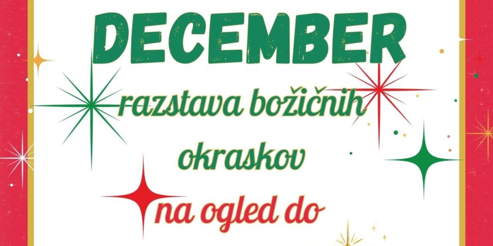 Tinin december – razstava božičnih okraskov