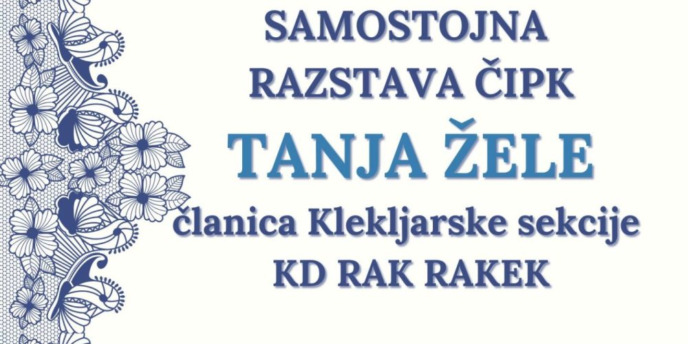 Tanja Žele – razstava klekljanih čipk