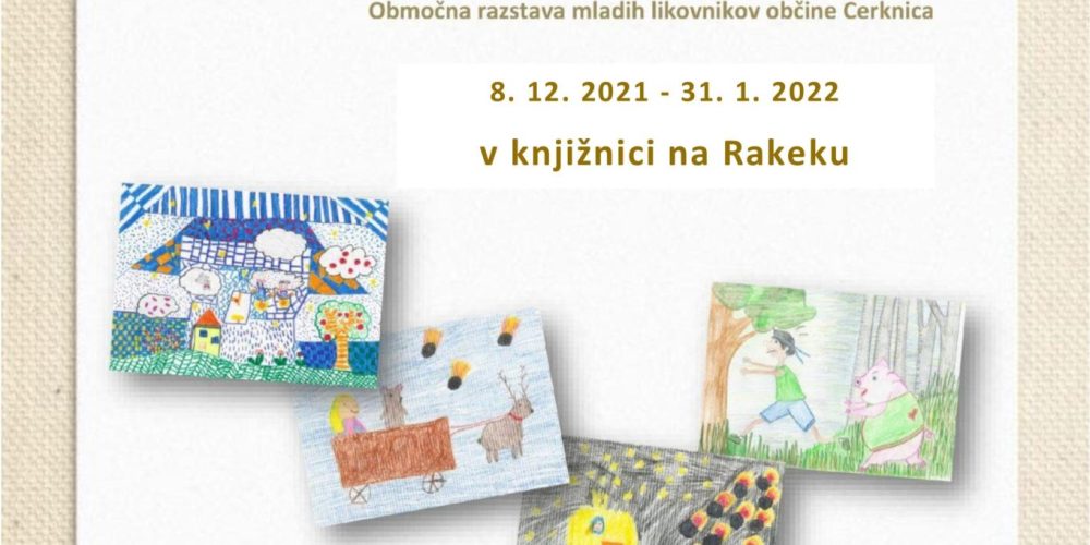 V objemu zvoka in slike – Območna razstava mladih likovnikov občine Cerknica