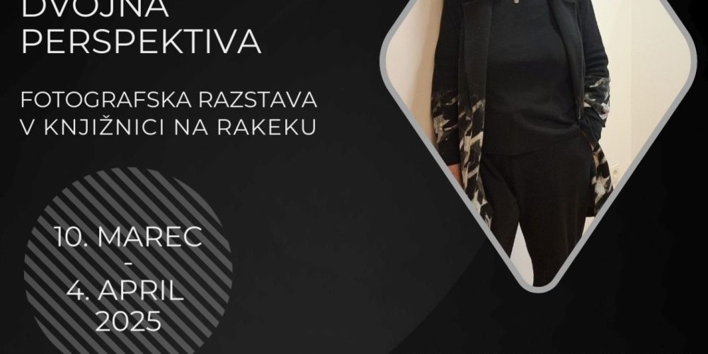 Tanja Likeb: Dvojna perspektiva – fotografska razstava